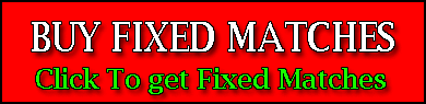 100% SURE FIXED MATCHES